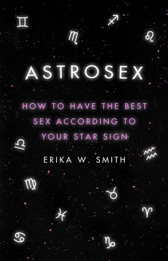 Astrosex (eBook, ePUB) - Smith, Erika W.