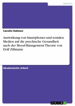 Auswirkung von Smartphones und sozialen Medien auf die psychische Gesundheit nach der Mood-Management Theorie von Dolf Zillmann (eBook, PDF)