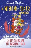 A Wishing-Chair Adventure: Santa Claus and the Wishing-Chair (eBook, ePUB)