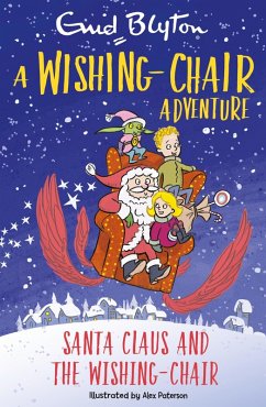 A Wishing-Chair Adventure: Santa Claus and the Wishing-Chair (eBook, ePUB) - Blyton, Enid
