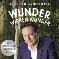 Wunder wirken Wunder (MP3-Download) - Hirschhausen, Eckart von
