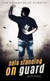 Solo Standing on Guard: Life Before Law (eBook, ePUB)