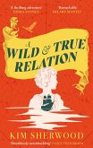 A Wild & True Relation (eBook, ePUB)