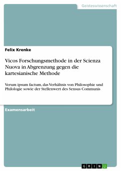 Vicos Forschungsmethode in der Scienza Nuova in Abgrenzung gegen die kartesianische Methode (eBook, PDF) - Krenke, Felix