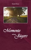 Momente eines Jägers (eBook, ePUB)