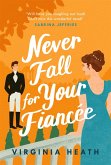 Never Fall for Your Fiancée (eBook, ePUB)