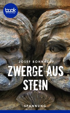 Zwerge aus Stein (eBook, ePUB) - Bohnhoff, Josef