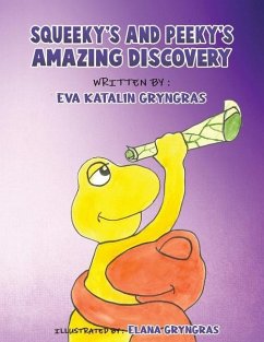 Squeeky's and Peeky's Amazing Discovery - Gryngras, Eva Katalin