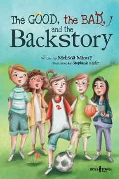 The Good, the Bad, and the Backstory - MINERY, MELISSA