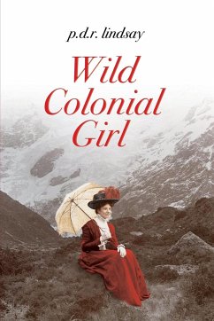 Wild Colonial Girl - Lindsay, P. D. R.