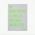 4 BROWN GIRLS WHO WRITE - Roshni Goyate, Sharan Hunjan, Sheena Patel, Sunnah Khan