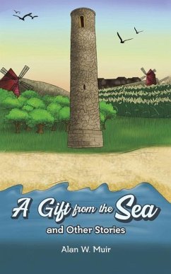A Gift from the Sea and Other Stories - Muir, Alan W.