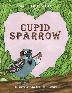 Cupid Sparrow - Scott, Matthew A.