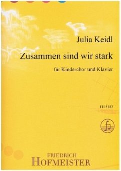 Zusammen sind wir stark - Keidl, Julia