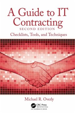 A Guide to IT Contracting - Overly, Michael R. (Foley & Lardner LLP, Los Angeles, California, US