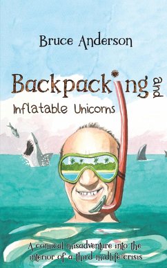 Backpacking and Inflatable Unicorns - Anderson, Bruce