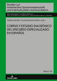 Corpus y estudio diacrónico del discurso especializado en español