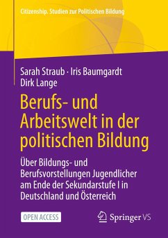 Berufs- und Arbeitswelt in der politischen Bildung - Lange, Dirk;Baumgardt, Iris;Straub, Sarah