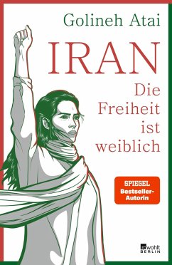Iran - die Freiheit ist weiblich - Atai, Golineh