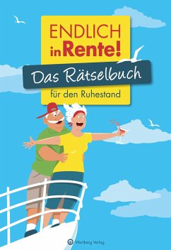 Endlich in Rente! Das Rätselbuch für den Ruhestand - Berke, Wolfgang;Herrmann, Ursula