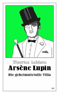 Arsène Lupin - Die geheimnisvolle Villa - Leblanc, Maurice