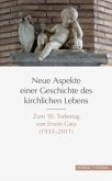 Neue Aspekte einer Geschichte des kirchlichen Lebens