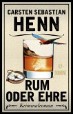 Rum oder Ehre / Kulinarische Kriminalromane Bd.2 (eBook, ePUB)