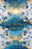 Märchenhaft erblüht / Märchenhaft Bd.3