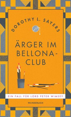 Ärger im Bellona-Club / Lord Peter Wimsey Bd.4 - Sayers, Dorothy L.