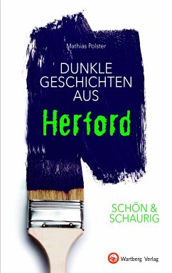 SCHÖN & SCHAURIG - Dunkle Geschichten aus Herford - Polster, Mathias