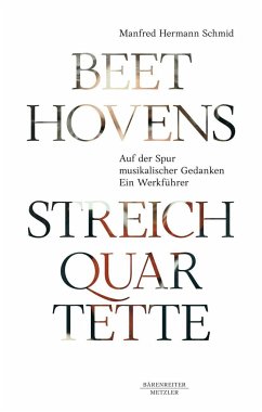 Beethovens Streichquartette - Schmid, Manfred Hermann