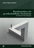 Psychoanalyse als gesellschaftliche Institution