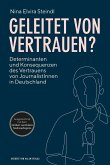 Geleitet von Vertrauen?