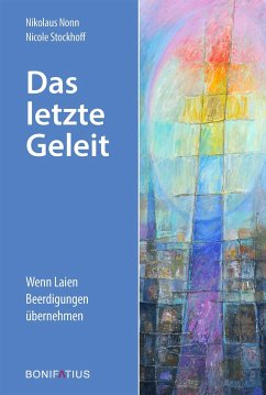 Das letzte Geleit - Nonn, Nikolaus;Stockhoff, Nicole