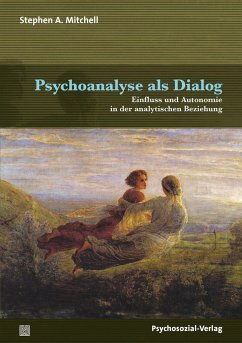 Psychoanalyse als Dialog - Mitchell, Stephen A.