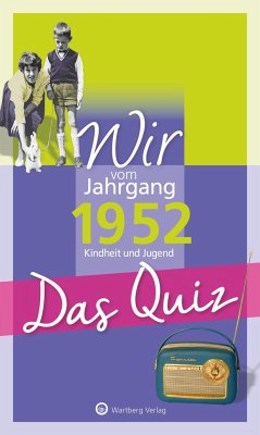 Wir vom Jahrgang 1952 - Das Quiz - Blecher, Helmut