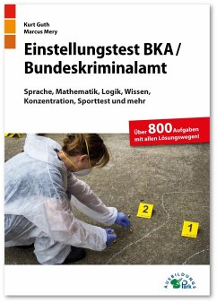 Einstellungstest BKA / Bundeskriminalamt - Guth, Kurt;Mery, Marcus