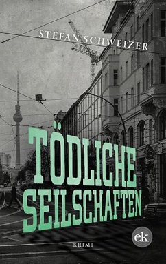 Tödliche Seilschaften - Schweizer, Stefan