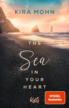 The Sea in your Heart / Island-Reihe Bd.2 - Mohn, Kira