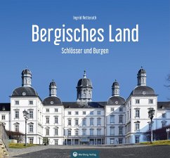 Schlösser und Burgen im Bergischen Land - Retterath, Ingrid