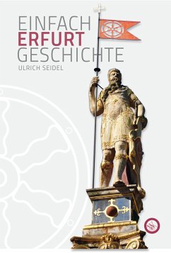 Erfurt - Einfach Geschichte - Seidel, Ulrich