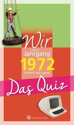 Wir vom Jahrgang 1972 - Das Quiz - Rickling, Matthias