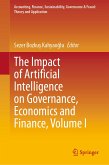 The Impact of Artificial Intelligence on Governance, Economics and Finance, Volume I (eBook, PDF)