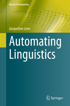 Automating Linguistics (eBook, PDF) - Léon, Jacqueline