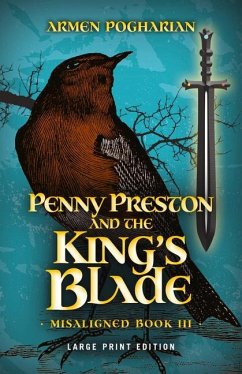 Penny Preston and the King's Blade: Volume 3 - Pogharian, Armen