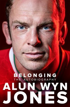 Belonging: The Autobiography - Jones, Alun Wyn