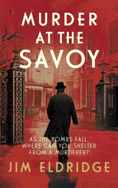 Murder at the Savoy (eBook, ePUB) - Eldridge, Jim