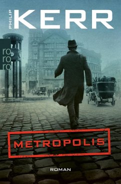 Metropolis / Bernie Gunther Bd.14 (eBook, ePUB) - Kerr, Philip
