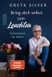 Bring dich selbst zum Leuchten (eBook,... - Bild 1