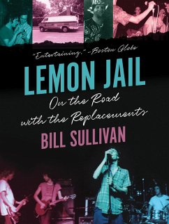 Lemon Jail: On the Road with the Replacements - Sullivan, Bill